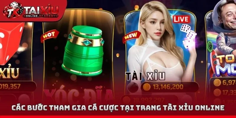 Các bước tham gia cá cược tại trang tài xỉu online